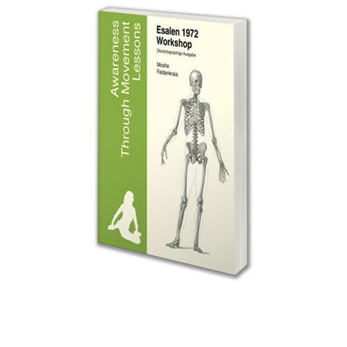 Esalen Workshop 1972 with Moshe Feldenkrais (German)