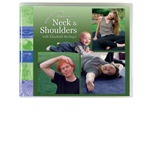 Embodied Learning: Focus on the Neck and Shoulders (For Practitioners)