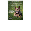 Age-Proofing Your Dog<br>A Feldenkrais® Approach to Lifelong Health and Vitality