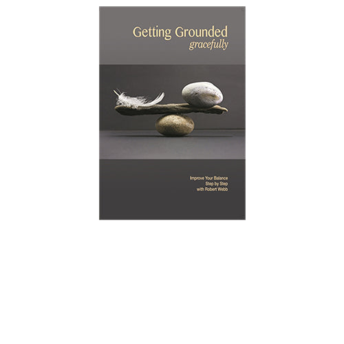 Getting Grounded Gracefully: Improving your balance step by step - MP3 CD (For Practitioners)
